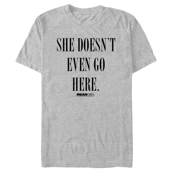 Men's Mean Girls She Doesn’t Even Go Here Graphic Tee Athletic Heather 3X Large