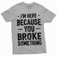 thumbnail image 1 of Men's Mechanic Funny T-shirt You broke it Humorous text Engineer Tee shirt (XX-Large Grey), 1 of 7