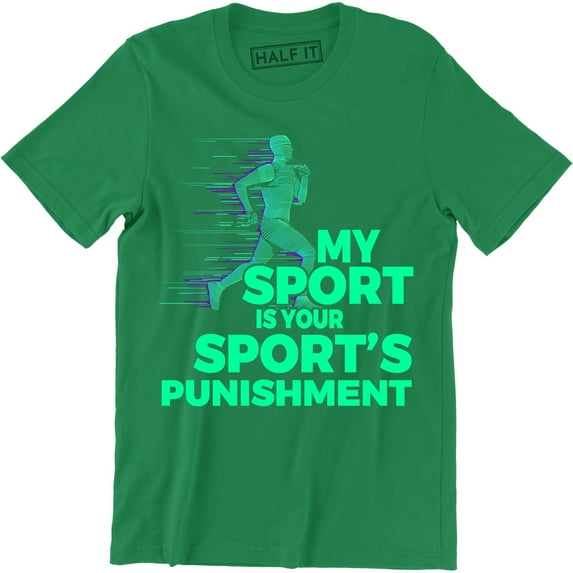 Men's My Sport Is Your Sport's Punishment Running Runner Track T-Shirt