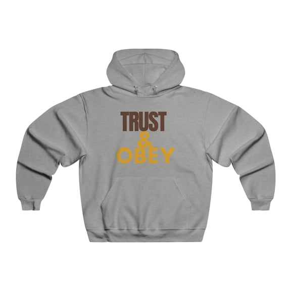 Men's NUBLEND® Hooded Sweatshirt | Trust & Obey - Religious