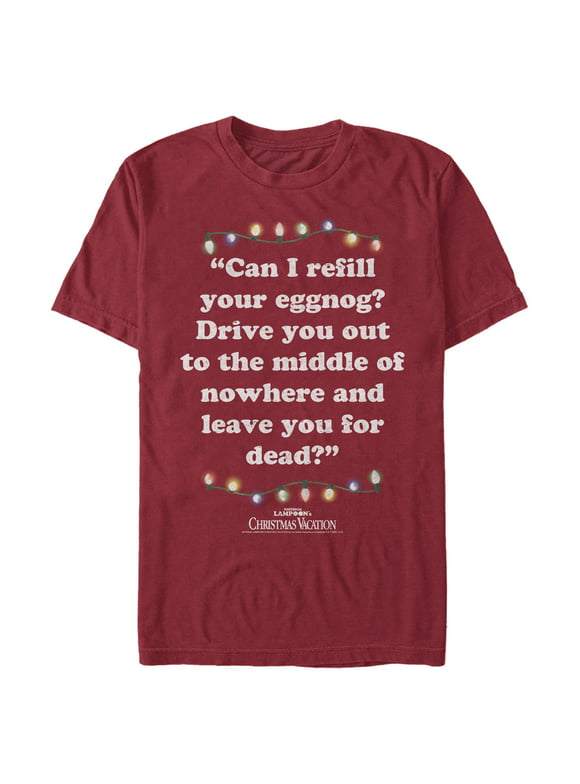 Men's National Lampoon's Christmas Vacation Leave You for Dead Quote  Graphic Tee Cardinal X Large