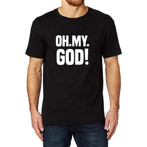 Men's OH! My! GOD! Funny Printed T-Shirt