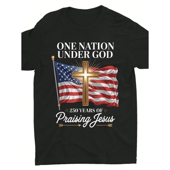 Men's One Nation Under God American Flag T-Shirt, 250 Years of Praising Jesus Christian Faith Graphic Tee