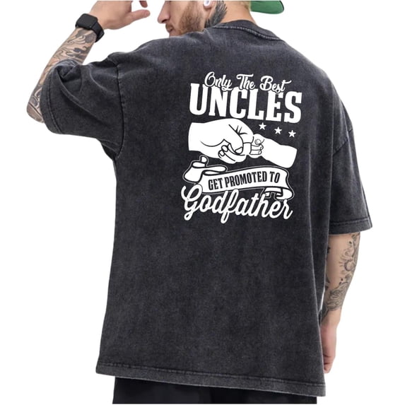Men's "Only The Best Uncles Get Promoted To Godfather" Fist Bump Back Print Washed Cotton T Shirt Black S-2XL Plus Size
