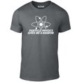 thumbnail image 1 of Men's Particle Physics Gives Me a Hadron Graphic T-Shirt | Funny Science & Physics Tee, 1 of 2