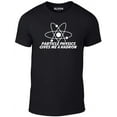 thumbnail image 1 of Men's Particle Physics Gives Me a Hadron Graphic T-Shirt | Funny Science & Physics Tee, 1 of 2
