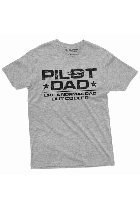 Men's Pilot Dad T-shirt Cool pilot dad father's day father daddy gift tee shirt Birthday gift ideas (Small Grey)