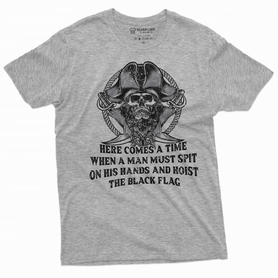 Men's Pirate warrior T-shirt motivational funny swords skull Birthday gift saying text graphic tee