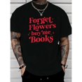 thumbnail image 1 of Men's Playful Book-Lover Quote Graphic Breathable Crew Neck Comfortable T Shirt Short Sleeve Round Neck Top Black S-5XL, 1 of 5