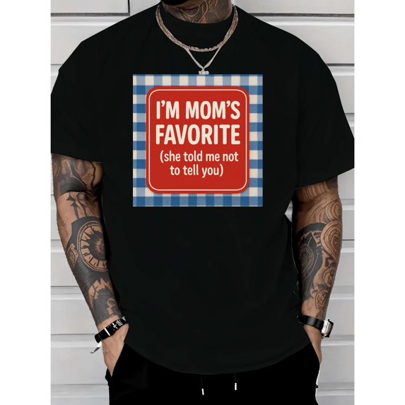 Men's Playful "I'm Mom's Favorite She Told Me Not To Tell You" Graphic Casual T Shirt Short Sleeve Round Neck Top Black S-5XL