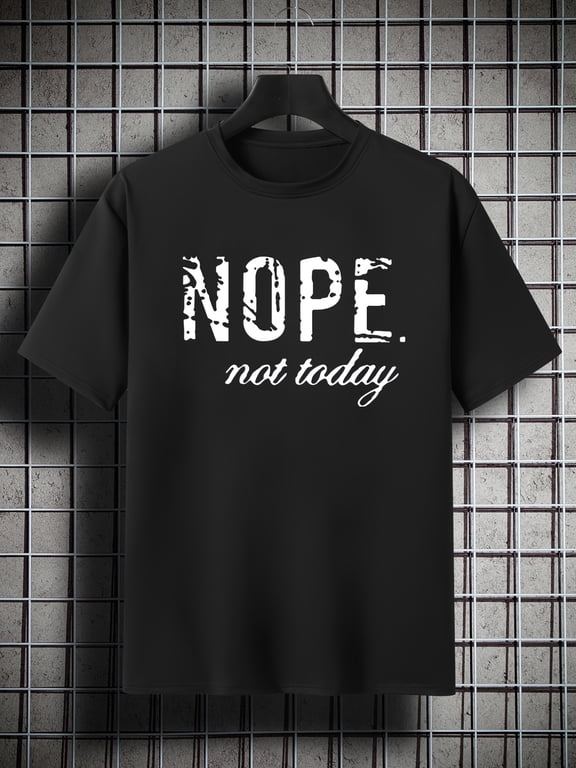 Men's Plus Size 'NOPE Not Today' Print Plain Color Short Sleeve Crew Neck T-shirt, Oversized Casual Clothing For Big And Tall Guys Plus Size Women & Men Clothes Best Sellers Gifts