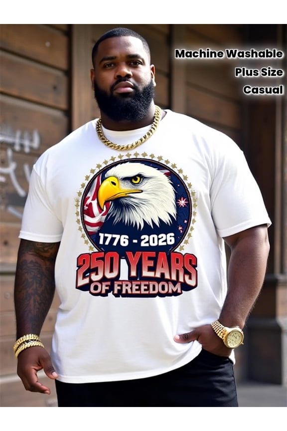 Men's Plus Size Patriotic American Eagle T-Shirt 250 Years of Freedom 1776-2026 Graphic Tee Retro Casual Short Sleeve White Top