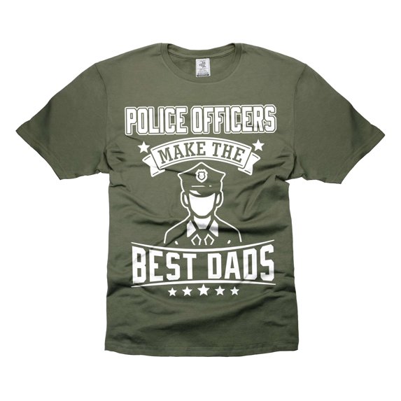 Men's Police Officer Shirt Police Officers Make The Best Dads Shirt Father's Day Police Shirts (XX-Large Military Green)