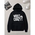 thumbnail image 1 of Men's Printed Hooded Solid Color Sweatshirt With Who's Crazy Art Font Graphic, Comfortable Soft Long Sleeve Tops Unisex Casual Hoodie, 1 of 6