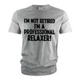 thumbnail image 1 of Men's Professional Relaxer Shirt Retiree Gifts Funny Retirement Joke Tee Shirt For Him Her Unisex (Medium Grey), 1 of 7