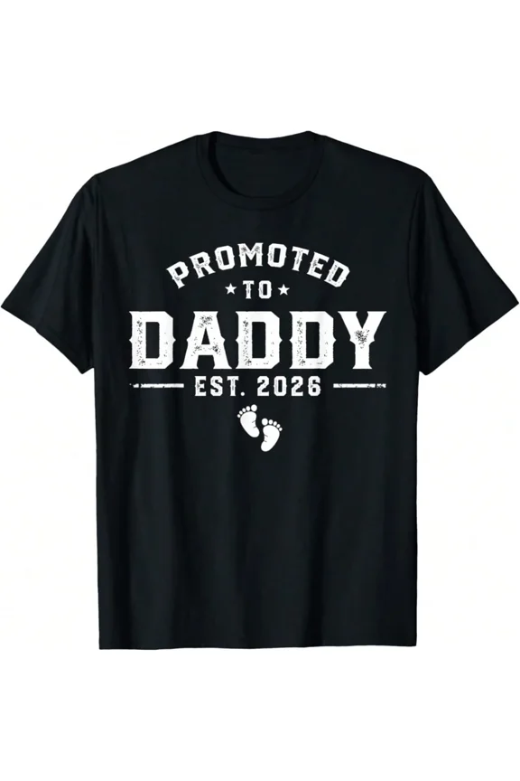 Men's Promoted To Daddy Est 2026 Graphic New Dad T-Shirt