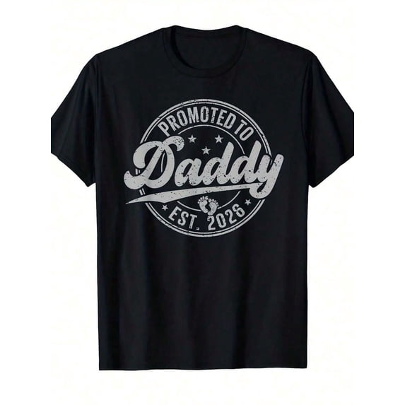Men's Promoted To Daddy Est 2026 Graphic T-Shirt