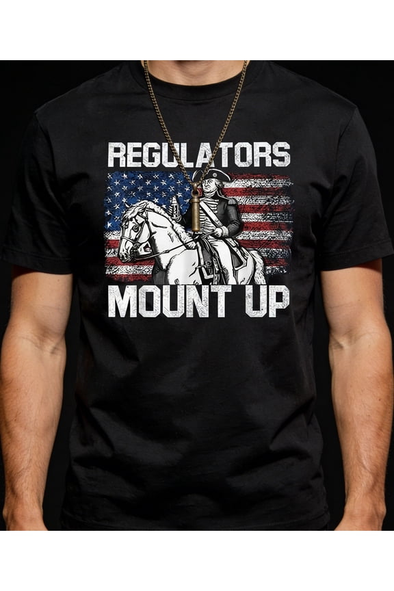 Men's Regulators Mount Up Funny Patriotic Graphic Tee