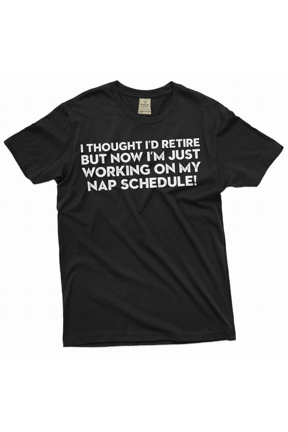 Men's Retirement T-Shirt Funny Saying Shirt Retiree Gifts Sarcastic Shirt Gift For Retired