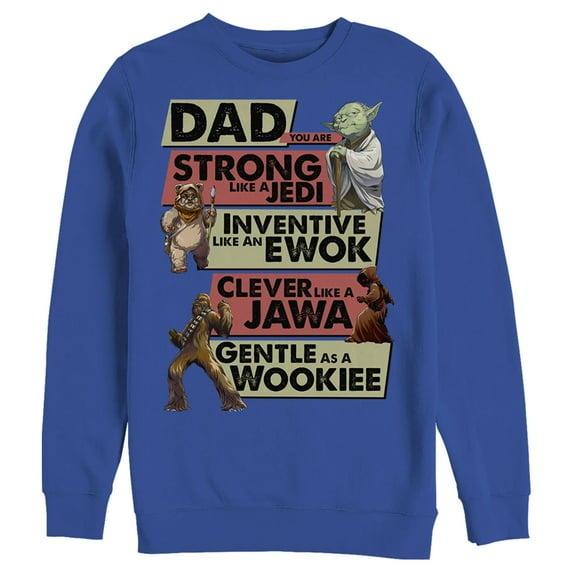 Men's Star Wars Dad You are Strong Inventive Clever Gentle Sweatshirt Royal Blue 3X Large