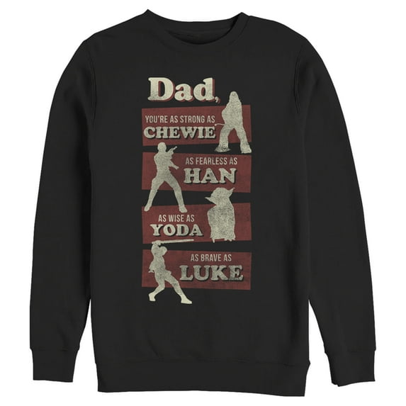 Men's Star Wars Dad You're Strong Fearless Wise Brave Sweatshirt Black 2X Large