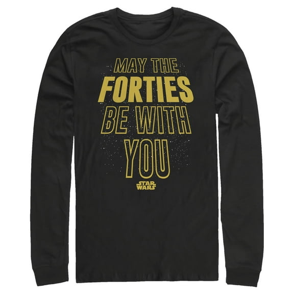 Men's Star Wars May The Forties Be With You Text Scroll  Long Sleeve Shirt
