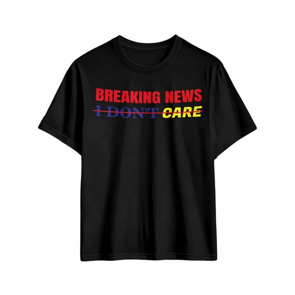 Men's T-Shirt BREAKING NEWS: I DON'T CARE Street Art Short Sleeve Casual Tee Classic Crew Neck T-Shirt for Men, Black M
