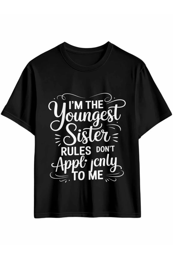 Men's T-Shirt I'M THE Youngest Sister RULES DON'T APPLY TO ME Short Sleeve Casual Tee Classic Crew Neck T-Shirt for Men, Black 2XL