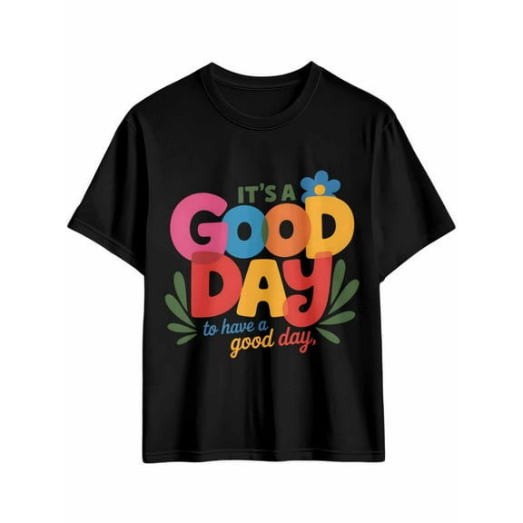 Men's T-Shirt It's A Good Day to Have A Good Day Short Sleeve Casual Tee Classic Crew Neck T-Shirt for Men, L