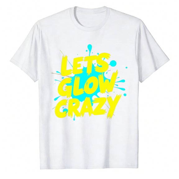 Men's T-Shirt Let's Glow Crazy Comfortable And Versatile Outdoor Casual Short Sleeve