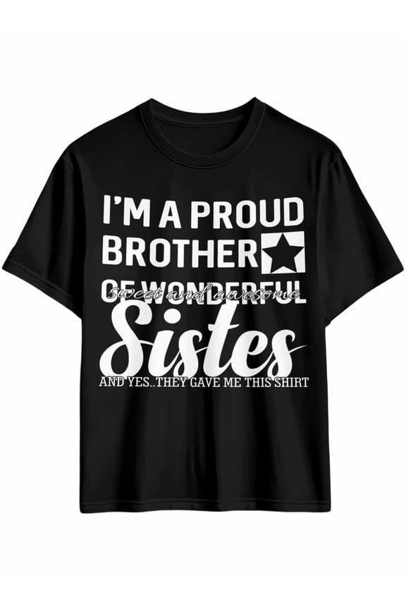 Men's T-Shirt Retro Style I'M A PROUD OF SISTER Short Sleeve Casual Tee Classic Crew Neck T-Shirt for Men, 2XL