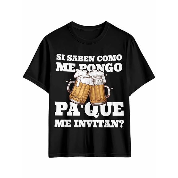 Men's T-Shirt SI SABEN COMO ME PONGO, PA'QUE ME INVITAN Beer Short Sleeve Casual Tee Classic Crew Neck T-Shirt for Men, 2XL