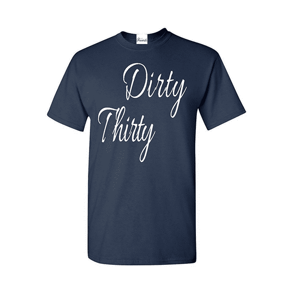 Men's T-Shirt Short Sleeve - Dirty Thirty