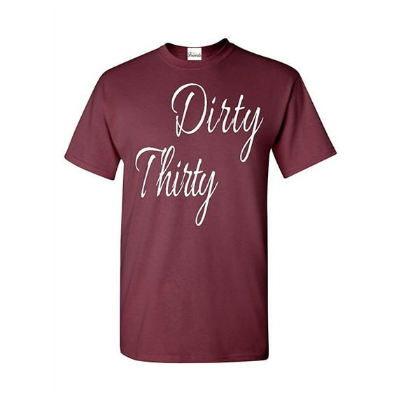 Men's T-Shirt Short Sleeve - Dirty Thirty
