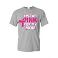 thumbnail image 1 of Men's T-Shirt Short Sleeve - I Wear Pink For My Mom, 1 of 3