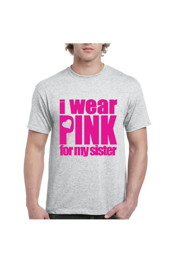 Men's T-Shirt Short Sleeve - I Wear Pink For My Sister