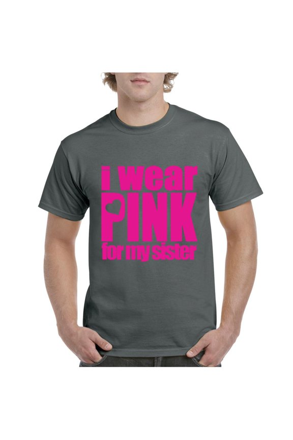 Men's T-Shirt Short Sleeve - I Wear Pink For My Sister