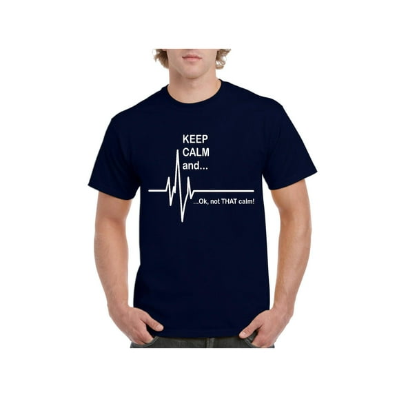 Men's T-Shirt Short Sleeve - Keep Calm Ok Not That Calm
