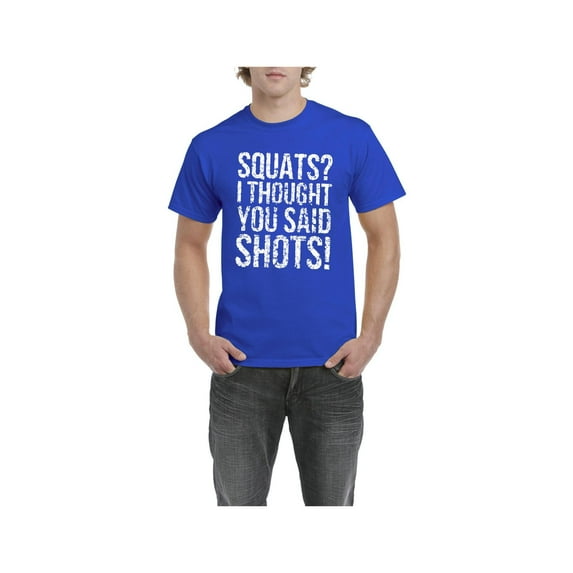 Men's T-Shirt Short Sleeve - Squats I Thought You Said