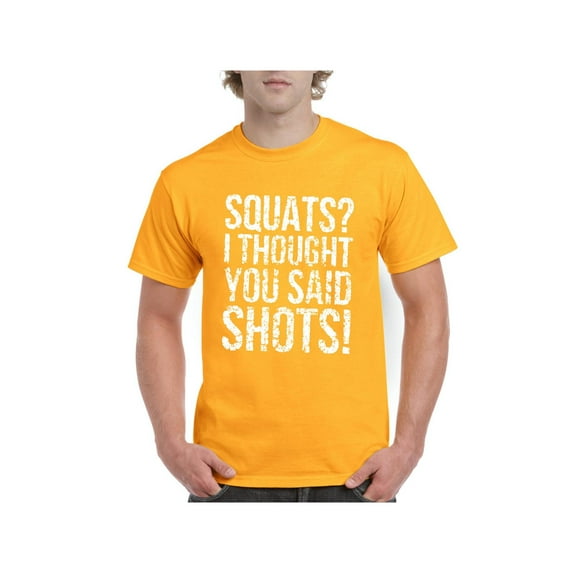 Men's T-Shirt Short Sleeve - Squats I Thought You Said