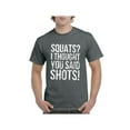 thumbnail image 1 of Men's T-Shirt Short Sleeve - Squats I Thought You Said, 1 of 3