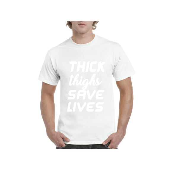 Men's T-Shirt Short Sleeve - Thick Thighs Save Lives
