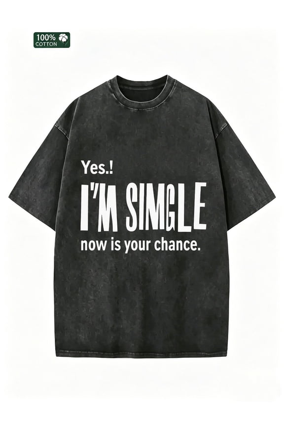 Men's T-shirt - Retro "Yes, I'm Single Now is Your Opportunity" Pattern T-shirt, pure breathable short sleeved shirt, round neck streetwear gift, suitable for men, casual wear and all year round styl