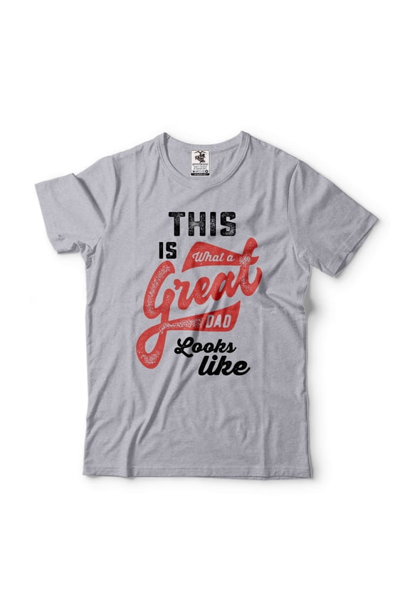 Men's This Is What A Great Dad Looks Like Shirt Funny Dad Shirt Father's Day Gift T-Shirt (Large Grey)