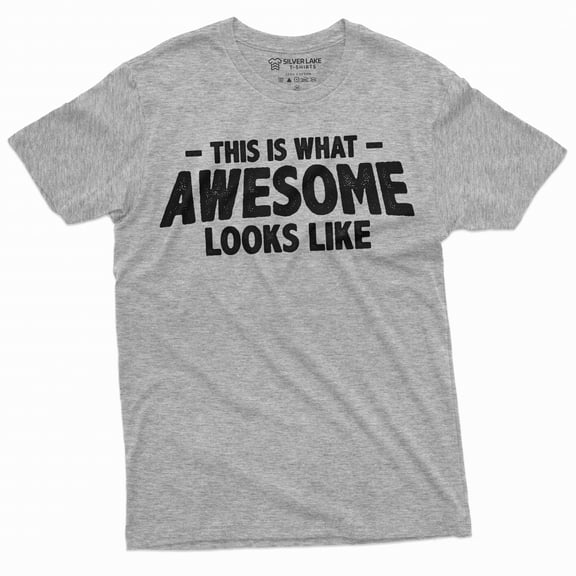 Men's This is what awesome looks like T-shirt Dad father Papa husband Gifts father's day gift (Large Grey)