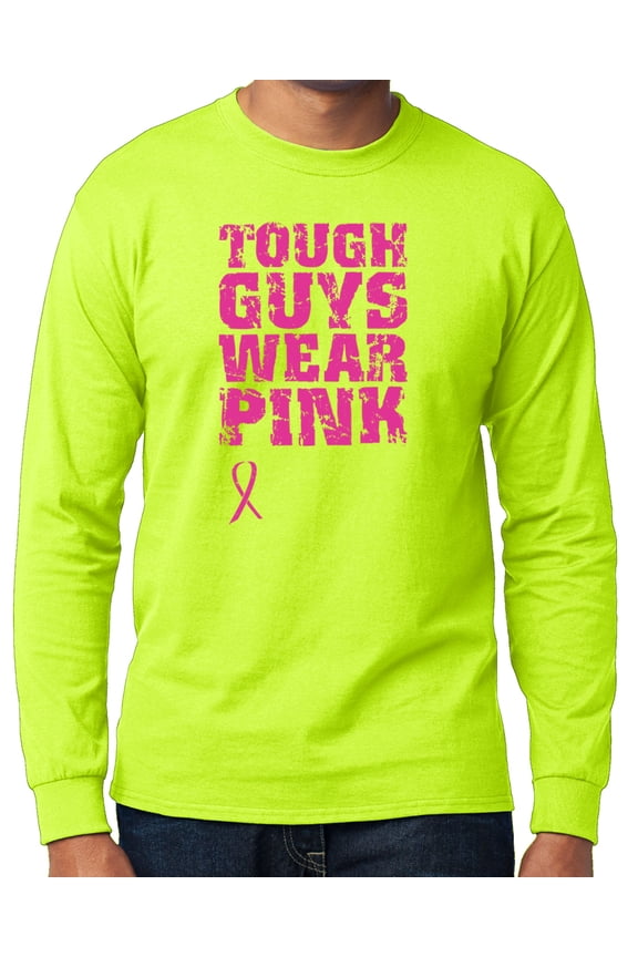 Men's Tough Guys Wear Pink Long Sleeve T-shirt - Safety Green, 6XL