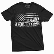 Men's Try that in a small town USA patriotic T-shirt US flag conservative American shirt