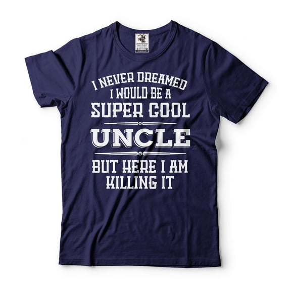 Men's Uncle T Shirt Uncle Killing it Shirt Funny Uncle Shirt Uncle Gifts Uncle Birthday Tee (Small Navy Blue)