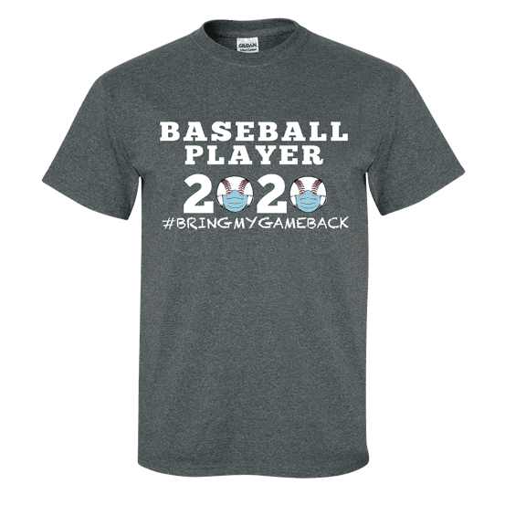 Men's Unisex Adult Baseball Player 2020 Bring My Game Back Short Sleeve T-shirt-Heather Grey-Small