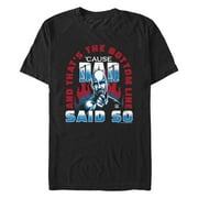 Mens WWE Steve Austin Cause Dad Said So Graphic T-Shirt